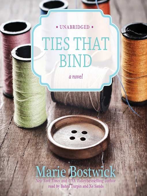 Title details for Ties That Bind by Marie Bostwick - Available